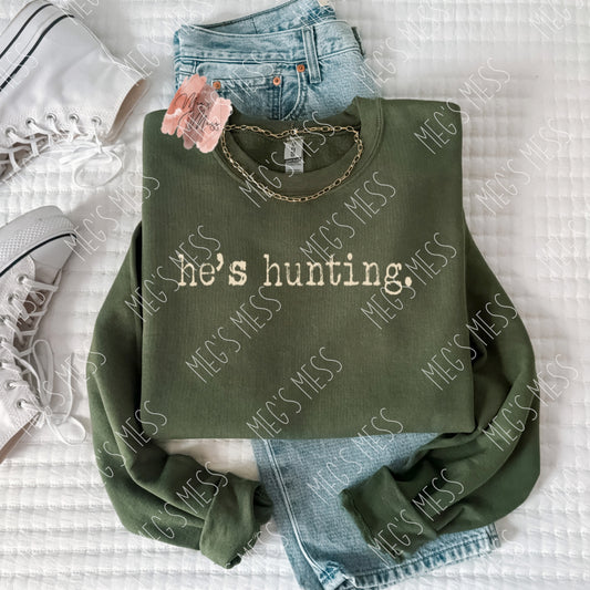 He's Hunting