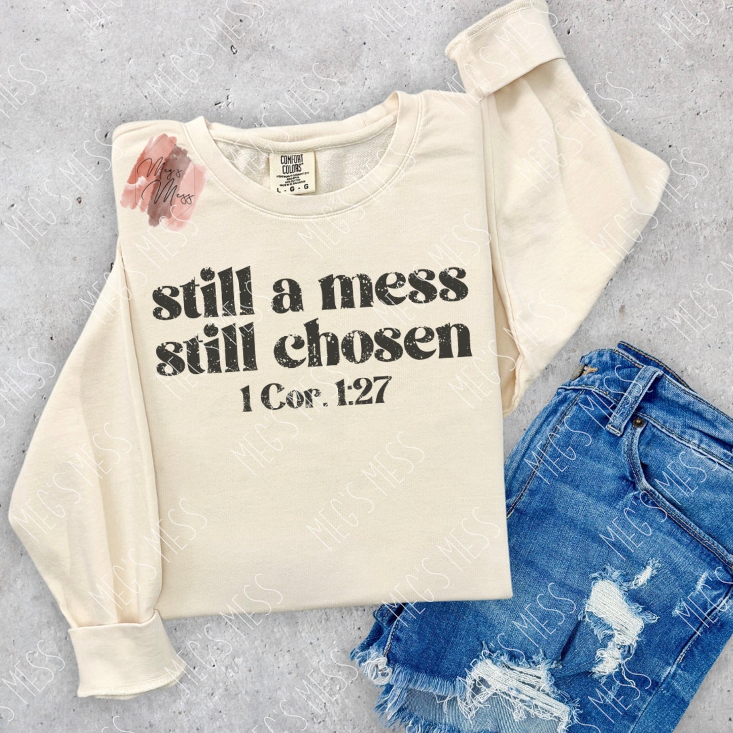 Still A Mess Still Chosen